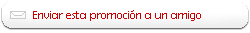 Envia esta promoci�n a un amigo