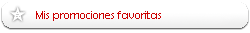 Ver las promociones que he se�alado como favoritas
