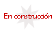 En construcci�n